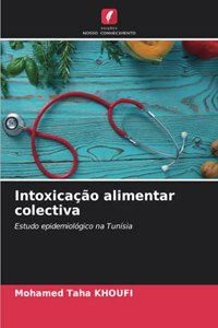 Intoxicação alimentar colectiva