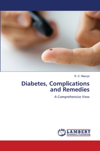Diabetes, Complications and Remedies
