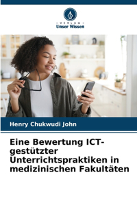 Eine Bewertung ICT-gestützter Unterrichtspraktiken in medizinischen Fakultäten