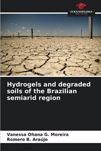 Hydrogels and degraded soils of the Brazilian semiarid region