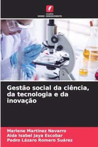 Gestão social da ciência, da tecnologia e da inovação