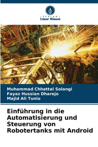 Einführung in die Automatisierung und Steuerung von Robotertanks mit Android