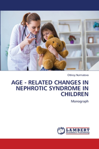 Age - Related Changes in Nephrotic Syndrome in Children