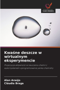 Kwaśne deszcze w wirtualnym eksperymencie