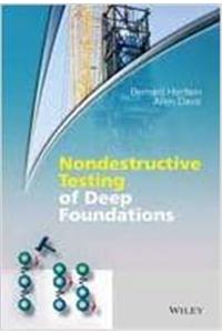 Nondestructive Testing Of Deep Foundations