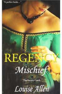 Regency Mischief