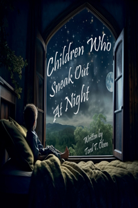 Children Who Sneak out At Night