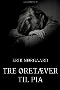 Tre øretæver til Pia