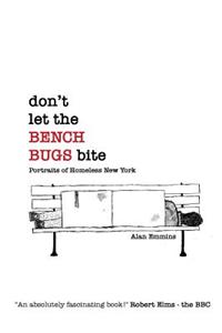 Don't Let the Bench Bugs Bite