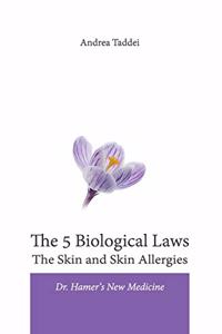 The 5 Biological Laws The Skin and Skin Allergies