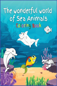 The wonderful world of Sea Animals
