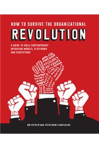 How to Survive the Organizational Revolution