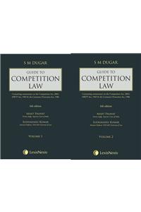 Guide to Competition Law- Containing commentary on the Competition Act, 2002; MRTP Act, 1969 & the Consumer Protection Act, 1986 (Set of 2 Volumes)