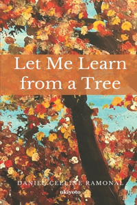 Let Me Learn from a Tree