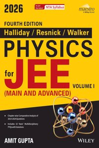 Wiley's Halliday / Resnick / Walker Physics for JEE (Main & Advanced), Vol I, 4ed, 2026