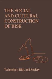 Social and Cultural Construction of Risk