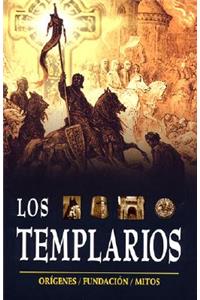 Templarios. Los: The Templars. Origins, Foundation and Myths