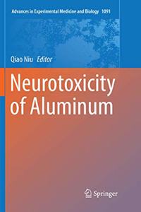 Neurotoxicity of Aluminum