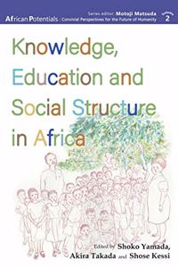 Knowledge, Education and Social Structure in Africa