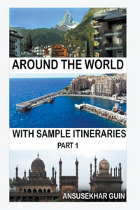 Around the World through some Sample Itineraries