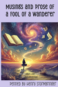 The Musings and Prose of a Fool of a Wanderer