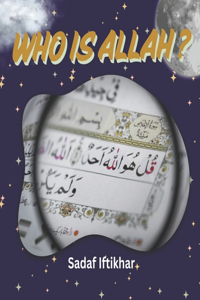 Who is ALLAH?