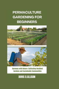 Permaculture Gardening for Beginners