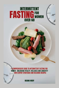 Intermittent fasting for women over 60