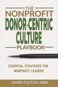 Nonprofit Donor-Centric Culture Playbook