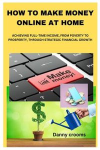 How to Make Money Online at Home