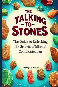 Guide to Talking to Stones
