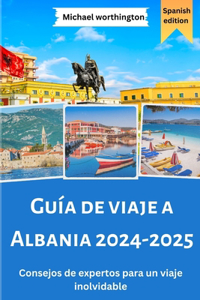 Guía de viaje a Albania 2024-2025