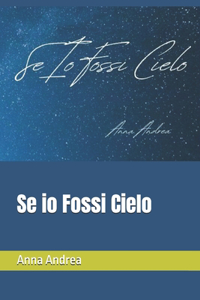 Se io Fossi Cielo