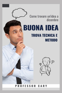 Buona Idea Trova Tecnica E Metodo