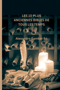 Les 10 Plus Anciennes Bibles de Tous Les Temps