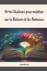 1546 Citations pour méditer sur la Nature et les Animaux