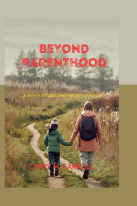 Beyond Parenthood