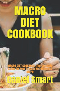 Macro Diet Cookbook