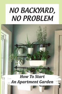 No Backyard, No Problem