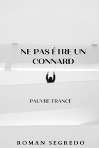 Ne pas être un connard