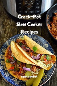 Crock-Pot Slow Cooker Recipes