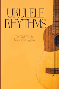Ukulele Rhythms