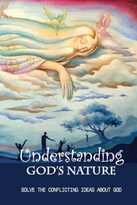 Understanding God'S Nature