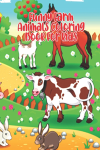 Funny Farm Animals Coloring Book For Kids