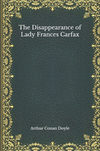 The Disappearance of Lady Frances Carfax