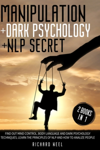 Dark psychology + manipulation + Nlp Secrets