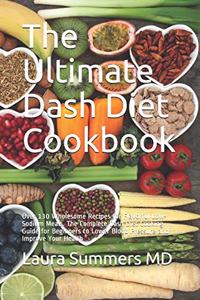 The Ultimate Dash Diet Cookbook