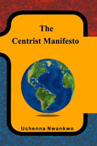 The Centrist Manifesto