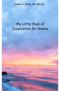My Little Book of Inspiration for Women