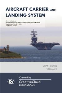 Aircraft Carrier and Landing System